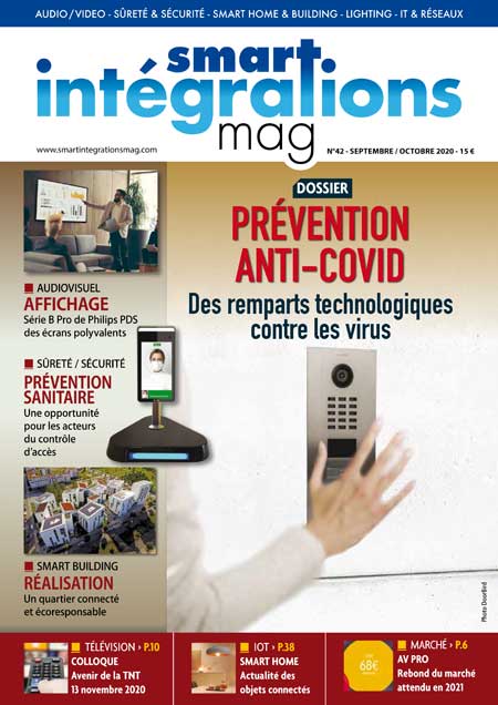 Smart Intégrations Mag, Audio, Vidéo, Sécurité, Smart Building et Réseaux – Magazine numéro 42 dossier prévention anti Covid